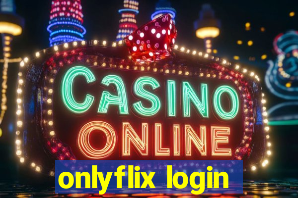 onlyflix login